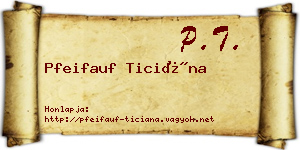 Pfeifauf Ticiána névjegykártya